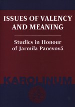 Hladká Barbora (editorka): Issues of Valency and Meaning