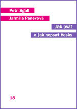 Sgall Petr, Panevová Jarmila: Jak psát a nepsat česky; 2. vydání