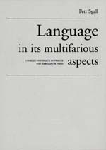 Sgall Petr: Language in its multifarious aspects